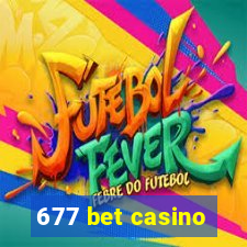 677 bet casino